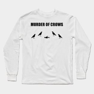 Murder of Crows Long Sleeve T-Shirt